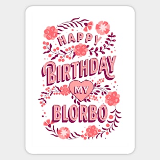 Happy Birthday My Blorbo Sticker